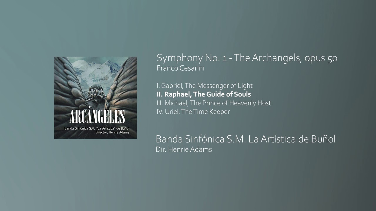 Symphony No. 1, The Archangels - Franco Cesarini (Concierto Mano a Mano 2016 La Artística de Buñol)