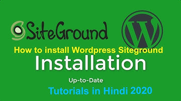 How to Install WordPress on SiteGround in 2020  (Step-by-Step Tutorial) in Hindi