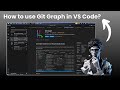 How to use Git Graph in VS Code ?