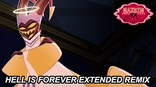 Hell Is Forever | Hazbin Hotel | Extended Remix