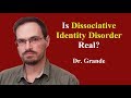 Is Dissociative Identity Disorder Real?