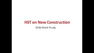 HST on New Construction With Mark Purdy