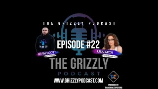The Grizzly Podcast - "Arch Support" Featuring Lisa Arch (Episode 22)
