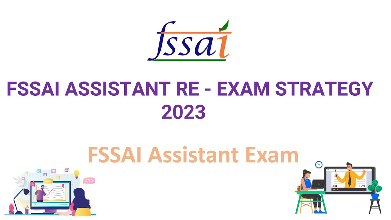 FSSAI ASSISTANT RE - EXAM STRATEGY 2023 | FSSAI CLASSES | FSSAI Assistant, CFSO & TO