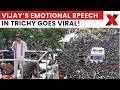 Vijay’s Emotional Speech: What Vijay Said In Trichy Has Everyone Talking Across Tamil Nadu?