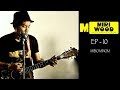 Miri wood  acoustica  episode 10 