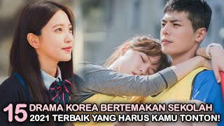 Wajib Nonton! 15 Drama Korea Terbaik Bertema Sekolah 2021