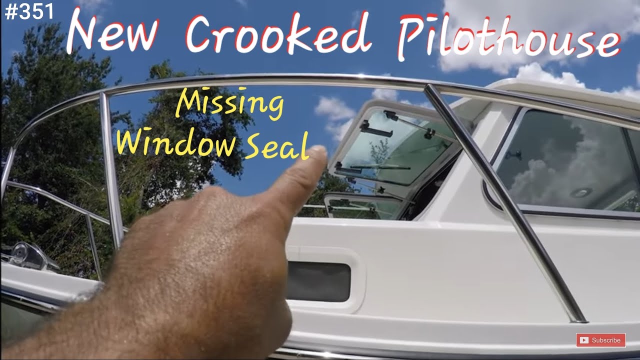 Crooked PilotHouse Factory Window Rubber Seal Missing Replaced by Boat