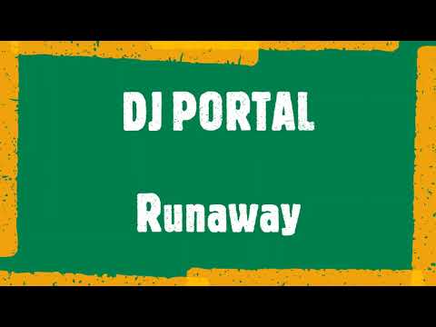 DJ PORTAL - Runaway (DEMO)