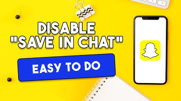 How To Disable Snapchat "Save In Chat" Option [EASY TO DO]