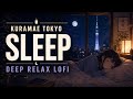 [LIVE] Sleep Lofi in Kuramae Tokyo - Nostalgic J-POP Lofi for Deep Sleep, Relax & Healing — Live