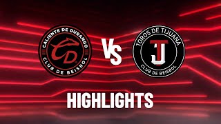 HIGHLIGHTS: TOROS VS CALIENTE 07 MAYO JUEGO 1