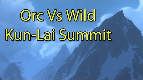 Orc vs Wild: Kun-Lai Summit by Wowcrendor (WoW Machinima) | WoWcrendor