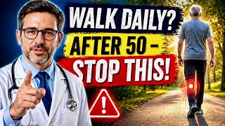 Over 50? Stop These 7 Walking Mistakes Before They Damage Your Health 