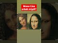 Mona Lisa'nın gizemli gülüşü #keşfet