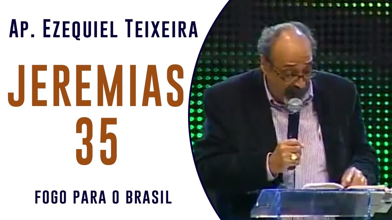 Jeremias 35 - Ap. Ezequiel Teixeira