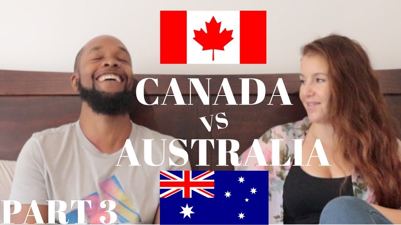 Canada vs Australia Part 3 YouTube