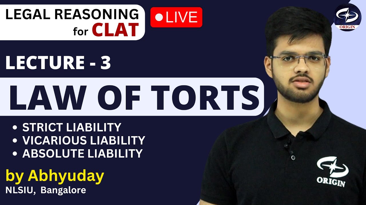 Law of Torts L-3 | CLAT Legal Reasoning Preparation | Abhyuday Pandey | NLSIU Bnagalore