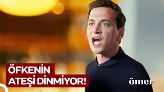 Ömer'in Sinirden Gözü Döndü! | Ömer Dizisi 52. Bölüm