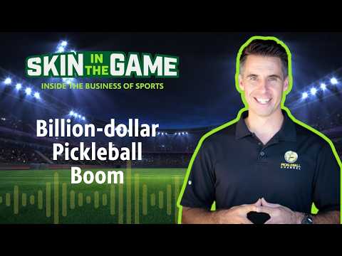 The Business Behind Pickleball’s Boom with Rusty Howes | Skin In The Game..
