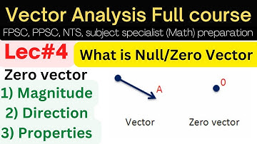 what is Null vector | what is zero vector lec#4 #mathematics #ppsc#math lec #csirnet #video #phd