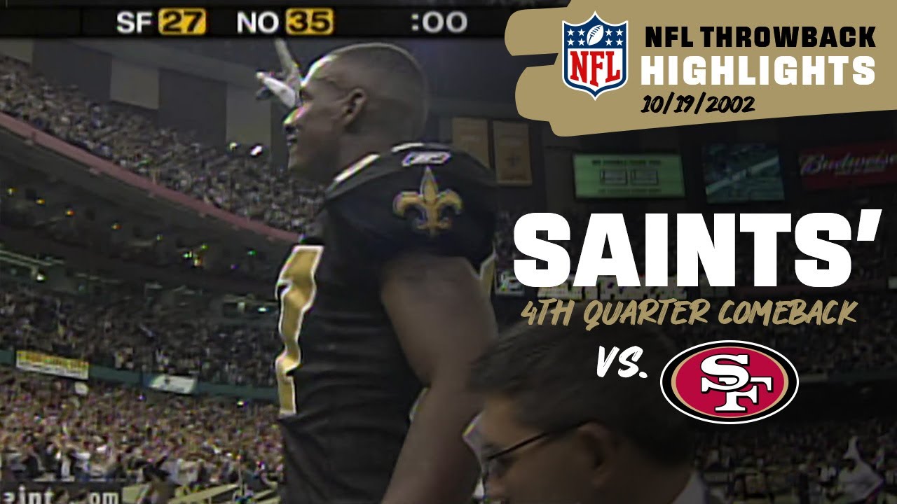 Relive Saints Epic 4th quarter Comeback In 2002 Vs 49ers NFL relive-saints-epic-4th-quarter-comeback-in-2002-vs-49ers-nfl