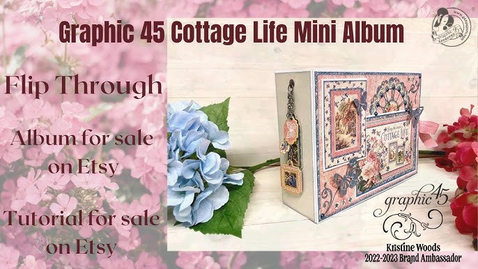 Cottage Life by Graphic 45 Collection Reveal 