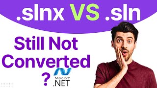 What is .slnx File? Microsoft's NEW Solution Format Explained | .slnx vs .sln