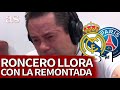 Y ROMPIÓ a LLORAR: la EMOCIÓN de RONCERO con una nueva GESTA del REAL MADRID en CHAMPIONS