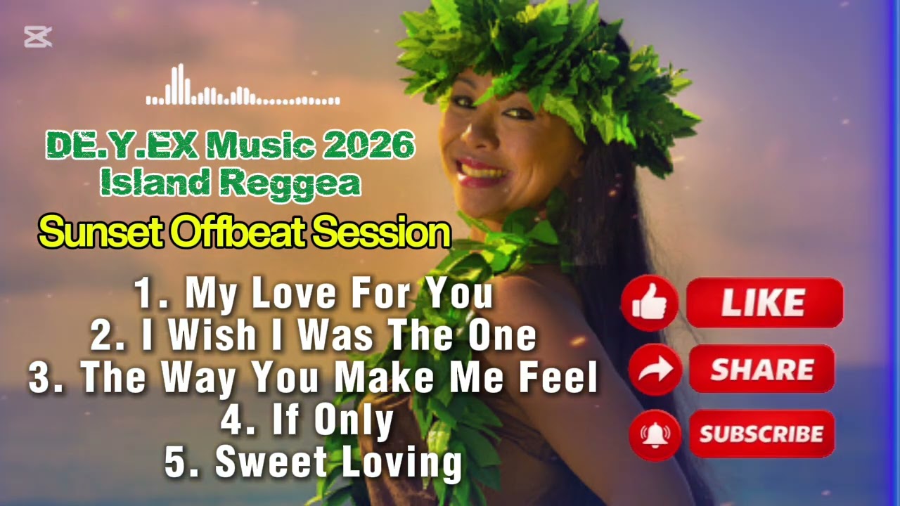 Island Reggae | Sunset Offbeat Session | DE.Y.EX Music 2026