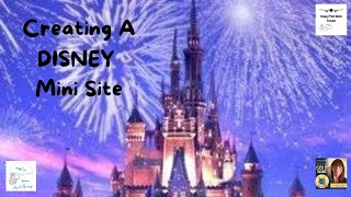 How To Create A Disney Mini-Site
