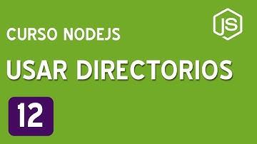 12. Usar directorios en NodeJS  | Curso de NodeJS para principiantes