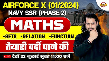 AIRFORCE MATHS CLASS | SETS/RELATION/FUNCTION | AIRFORCE X GROUP & NAVY SSR 2023 |MATHS BY VIVEK SIR