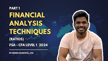 Financial Analysis Techniques (Ratios) - FSA - CFA Level 1 (2024) | Part 1