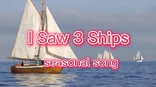 I Saw 3 Ships (Lyrics)