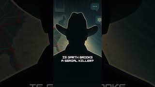 Famous Is Garth Brooks a Serial Killer? Wealth