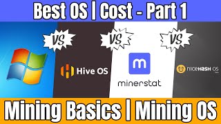 Mining Basics |  Mining OS | Windows vs HiveON vs MinerStat vs NHOS | Best OS | Cost - Part 1 screenshot 4