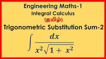 (தமிழ்) Integration using Trigonometric Substitution Sum #2 | Integral Calculus | Engg. Maths-1
