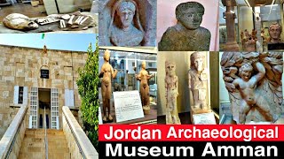 Jordan Archaeological Museum ?? Amman
