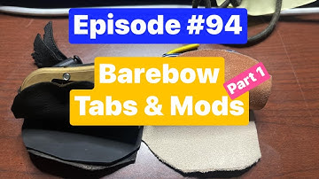 EPISODE #94 - LIVE RECORDING - Barebow Tabs & Modifications Part 1