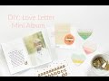 DIY: Love Letter Mini Album