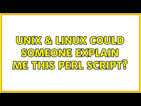 Unix & Linux: Could someone explain me this perl script?