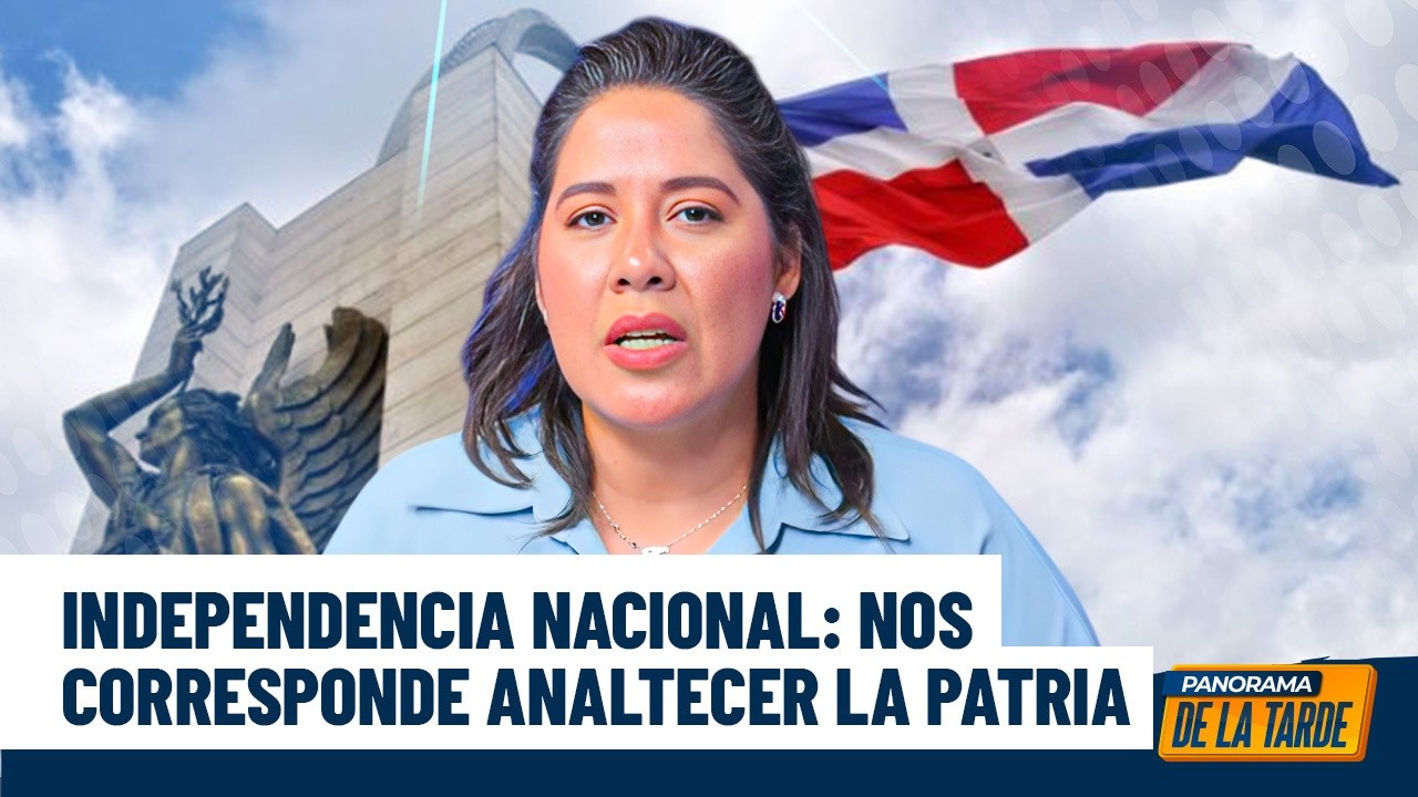 Priyanka Rodríguez sobre la Independencia Nacional