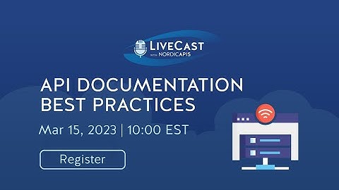 LiveCast: API Documentation Best Practices
