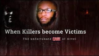 THE UNFORTUNATE CASE OF ARVEL / (HIGH PROFILE CASE!!!)