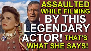 She states that she was VIOLATED BY THIS FAMOUS ACTOR while making this classic movie!