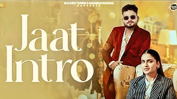 Jaat Intro (Official Video) Ajay Bhagta |Manisha Sharma |Pranjal Dahiya |SKY |Haryanvi Songs2025