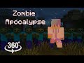 360° POV: I Try to Survive a Zombie Apocalypse