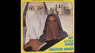 Emerson Bimby  My Little Bomb  1979