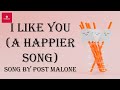 Post Malone - I Like You (A Happier Song) w. Doja Cat [Lyrics Video]